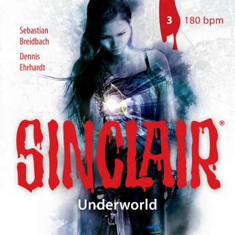 [German] - Sinclair, Staffel 2: Underworld, Folge 3: 180 bpm