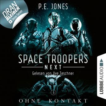 [German] - Ohne Kontakt - Space Troopers Next, Folge 3 (Ungekürzt)
