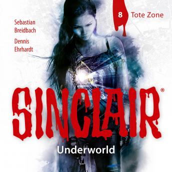 [German] - Sinclair, Staffel 2: Underworld, Folge 8: Tote Zone
