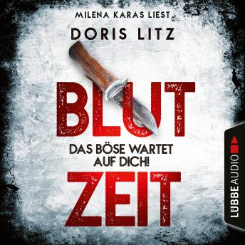[German] - Blutzeit - Das Böse wartet auf dich! - Lina Saint-George-Reihe, Teil 1 (Ungekürzt)