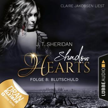 [German] - Blutschuld - Shadow Hearts, Folge 8 (Ungekürzt)