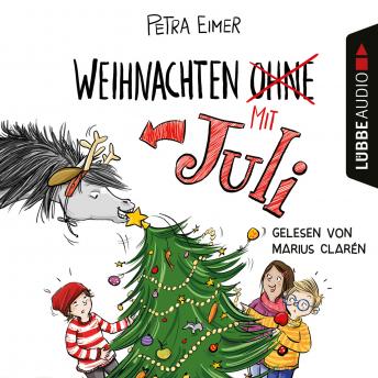 [German] - Weihnachten mit Juli - Juli-Reihe, Teil 2 (Ungekürzt)