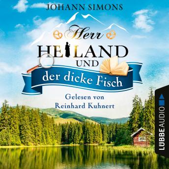 [German] - Herr Heiland und der dicke Fisch - Herr Heiland, Folge 5 (Ungekürzt)