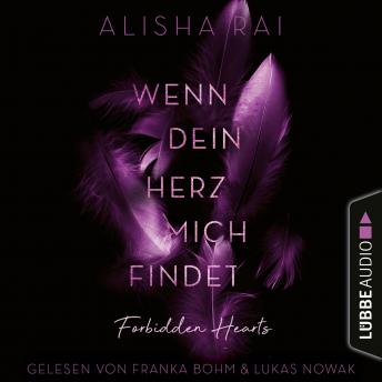[German] - Wenn dein Herz mich findet - Forbidden-Hearts-Reihe, Teil 3 (Ungekürzt)