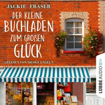 [German] - Der kleine Buchladen zum großen Glück (Ungekürzt)