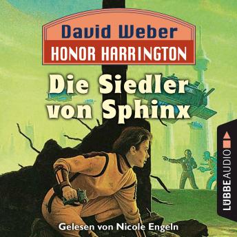 [German] - Die Siedler von Sphinx - Honor Harrington, Teil 8 (Ungekürzt)