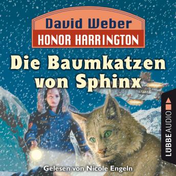 [German] - Die Baumkatzen von Sphinx - Honor Harrington, Teil 10 (Ungekürzt)