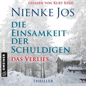 [German] - Die Einsamkeit der Schuldigen - Das Verlies: Thriller