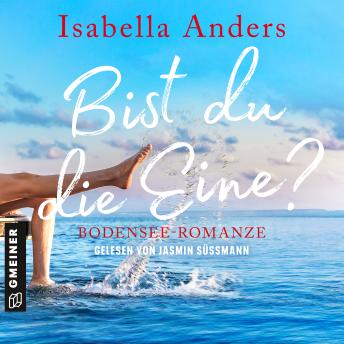[German] - Bist du die Eine?: Bodensee-Romanze
