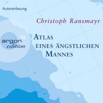 [German] - Atlas eines ängstlichen Mannes  (Gekürzte Fassung)