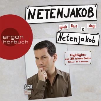 [German] - Netenjakob liest, spielt und singt Netenjakob  (Ungekürzte Fassung)
