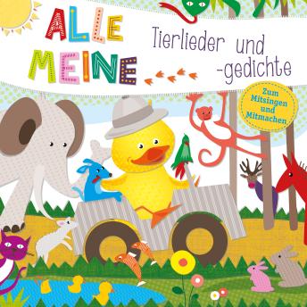 [German] - Alle meine Tierlieder und -gedichte: Die beliebtesten und bekanntesten Tierlieder und -gedichte