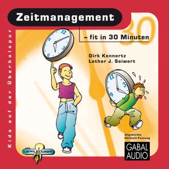 Download Zeitmanagement - fit in 30 Minuten by Lothar Seiwert, Dirk Konnertz