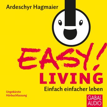[German] - EASY! Living: Einfach einfacher leben