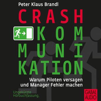 [German] - Crash-Kommunikation: Warum Piloten versagen und Manager Fehler machen