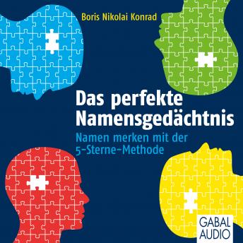 [German] - Das perfekte Namensgedächtnis: Namen merken mit der 5-Sterne-Methode