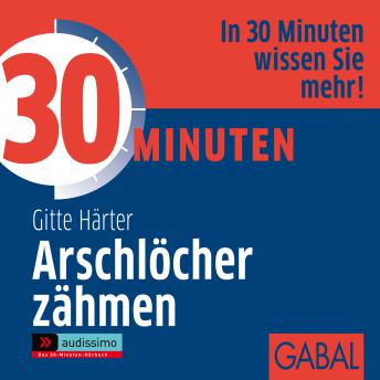 [German] - 30 Minuten Arschlöcher zähmen