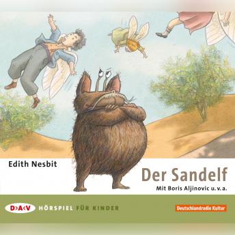 Der Sandelf, Audio book by Edith Nesbit