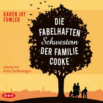Die fabelhaften Schwestern der Familie Cooke, Audio book by Karen Joy Fowler
