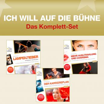[German] - Ich will auf die Bühne - Das Erfolgscoaching für Musiker, Sänger, Schauspieler, Models, Speaker und Tänzer: Komplett-Set