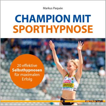 Enjoy [German] - Champion mit Sporthypnose: 20 effektive Selbsthypnosen für maximalen Erfolg from Markus Paquée episode artwork