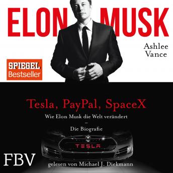 [German] - Elon Musk: Wie Elon Musk die Welt verändert - Das ungekürzte Hörbuch