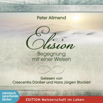 [German] - Elision - Begegnung mit einer Weisen (Ungekürzt)