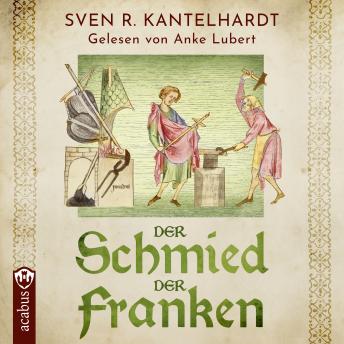 [German] - Der Schmied der Franken. Ulfberhts Reise: Historischer Roman