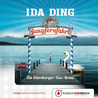 [German] - Jungfernfahrt: Ein Starnberger-See-Krimi