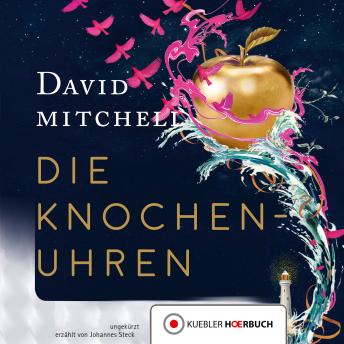 Die Knochenuhren, Audio book by David Mitchell