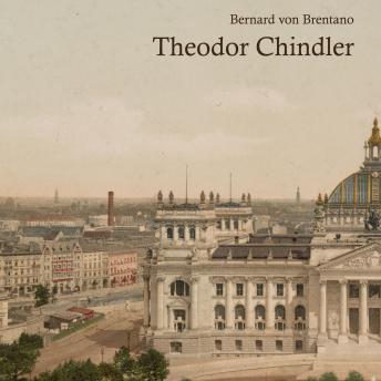 [German] - Theodor Chindler: Der Roman einer deutschen Familie