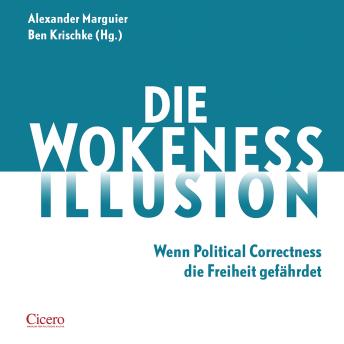 [German] - Die Wokeness-Illusion: Wenn Political Correctness die Freiheit gefährdet