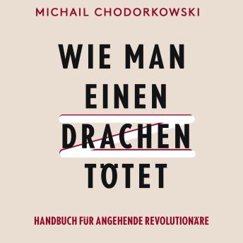[German] - Wie man einen Drachen tötet: Handbuch für angehende Revolutionäre