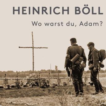 Download Wo warst du, Adam? by Heinrich Böll