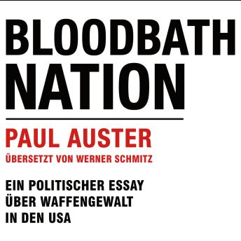[German] - Bloodbath Nation: Ein politischer Essay über Waffengewalt in den USA