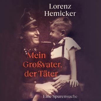 [German] - Mein Großvater, der Täter: Eine Spurensuche