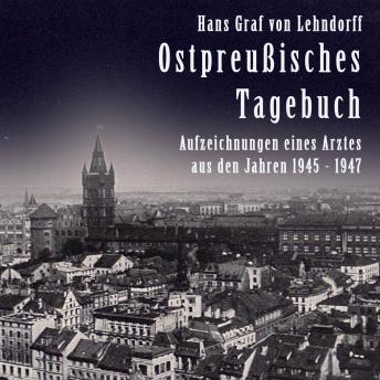 [German] - Ostpreußisches Tagebuch: Aufzeichnungen eines Arztes aus den Jahren 1945-1947