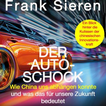 [German] - Der Auto-Schock: Wie China uns abhängen konnte und was das für unsere Zukunft bedeutet - Ein Blick hinter die Kulissen der chinesischen Innovationskraft