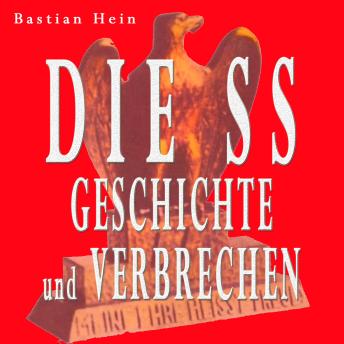 [German] - Die SS: Geschichte und Verbrechen