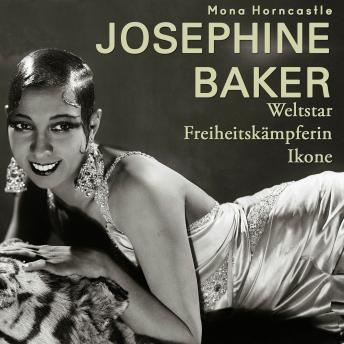 [German] - Josephine Baker: Weltstar, Freiheitskämpferin, Ikone