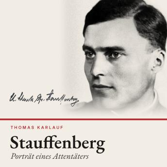 [German] - Stauffenberg: Porträt eines Attentäters