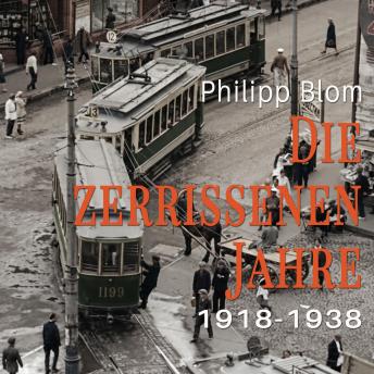 [German] - Die zerrissenen Jahre: 1918 - 1938