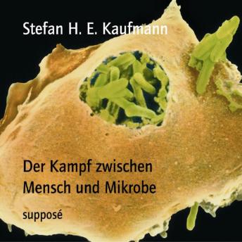 [German] - Der Kampf zwischen Mensch und Mikrobe