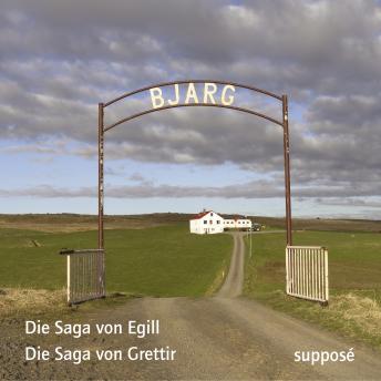 [German] - Die Saga-Aufnahmen (II): Die Saga von Egill / Die Saga von Grettir (Egils saga / Grettis saga)