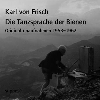 [German] - Die Tanzsprache der Bienen: Originaltonaufnahmen 1953-1962
