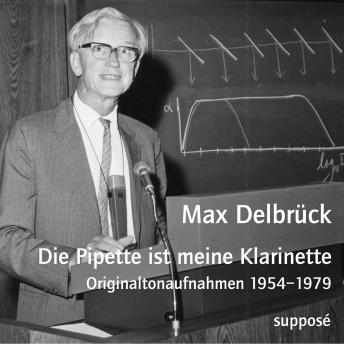 [German] - Die Pipette ist meine Klarinette: Originaltonaufnahmen 1954-1979