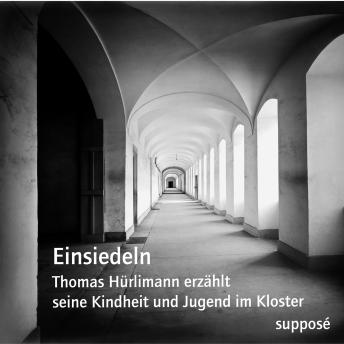 [German] - Einsiedeln: Thomas Hürlimann erzählt seine Kindheit und Jugend im Kloster