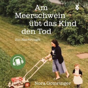 [German] - Am Meerschwein übt das Kind den Tod: Ein Nachrough