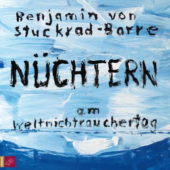 [German] - Nüchtern am Weltnichtrauchertag (ungekürzt)