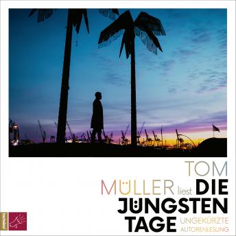 [German] - Die jüngsten Tage (Ungekürzt)